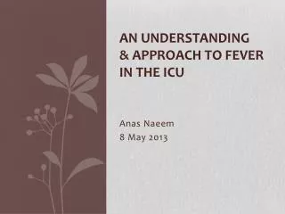 An Understanding &amp; Approach to Fever in the ICU