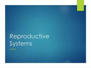 Reproductive Systems