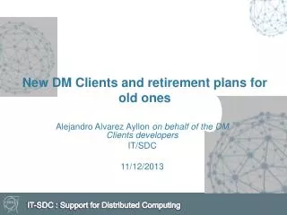 New DM Clients and retirement plans for old ones