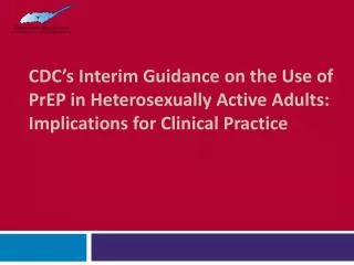 PrEP for Heterosexually-Active Women and Men in the U.S.