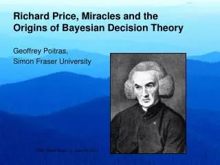 Richard Price, Miracles and the Origins of Bayesian Decision Theory