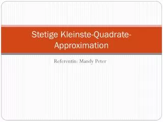 Stetige Kleinste-Quadrate-Approximation