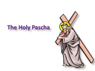 The Holy Pascha