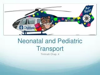 Neonatal and Pediatric Transport