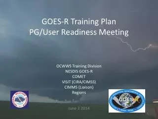 GOES-R Training Plan PG/User Readiness Meeting