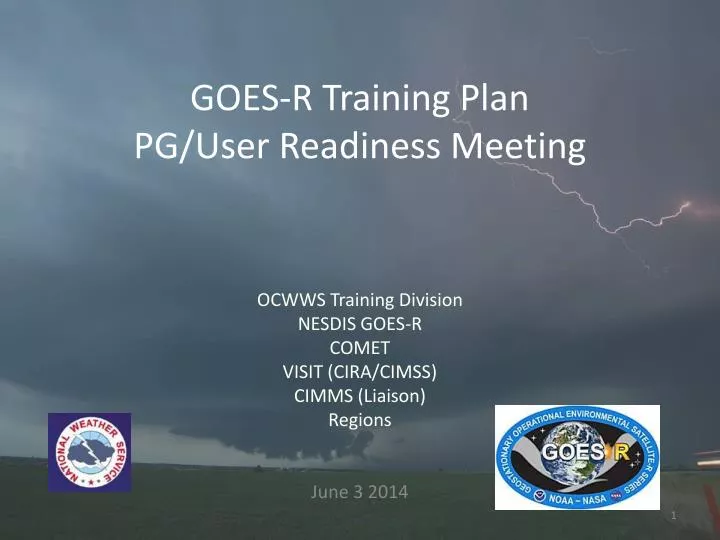 goes r training plan pg user readiness meeting