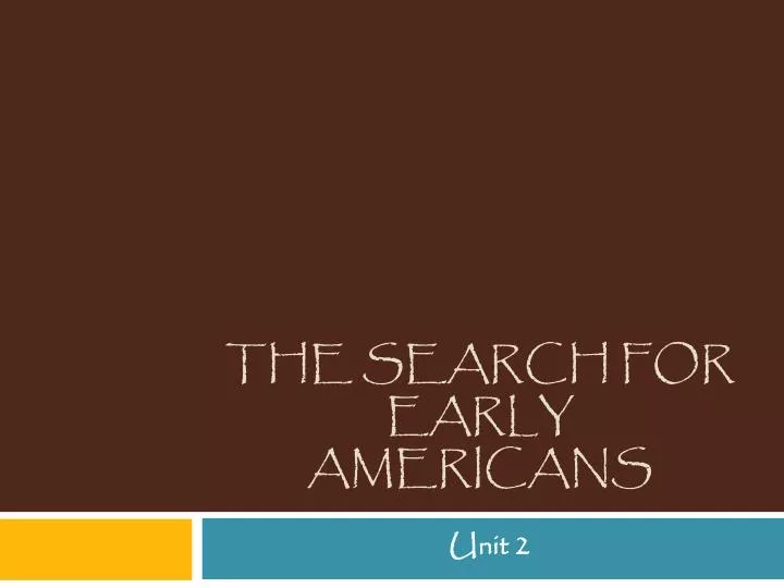 the search for early americans
