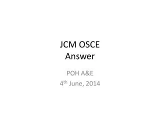 JCM OSCE Answer