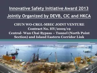Innovative Safety Initiative Award 2013 Jointly Organized by DEVB, CIC and HKCA
