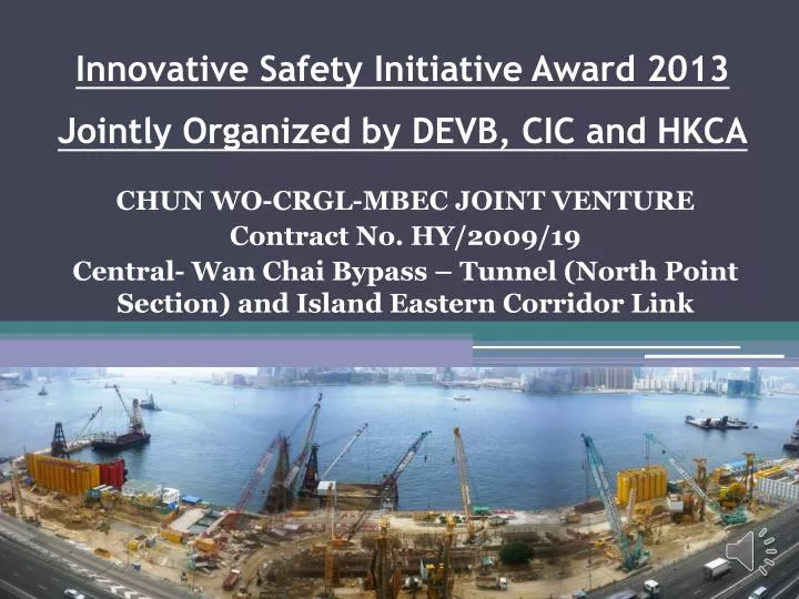 innovative safety initiative award 2013 jointly organized by devb cic and hkca