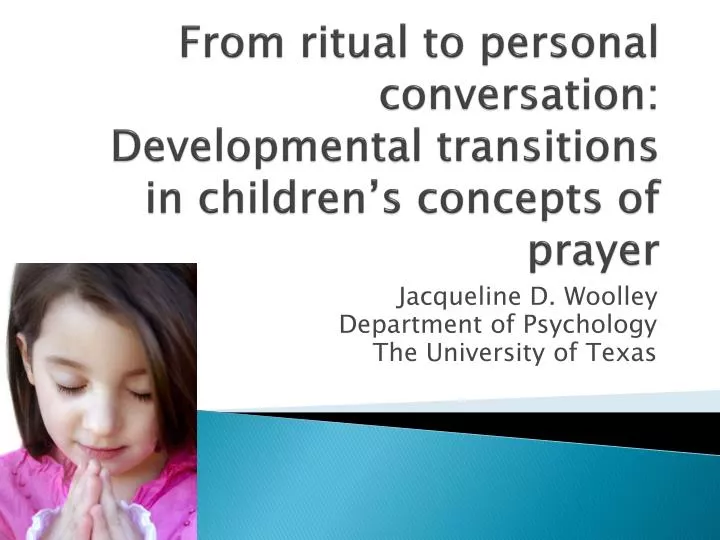 from ritual to personal conversation developmental transitions in children s concepts of prayer