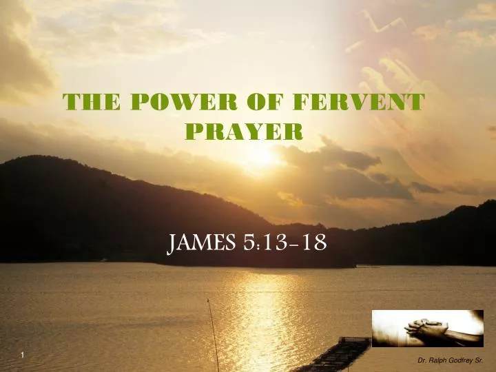 the power of fervent prayer