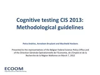 Cognitive testing CIS 2013: Methodological guidelines