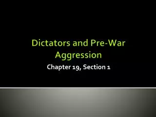Dictators and Pre-War Aggression