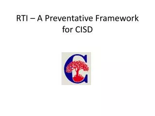 RTI – A Preventative Framework for CISD
