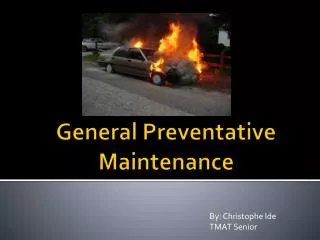 General Preventative Maintenance