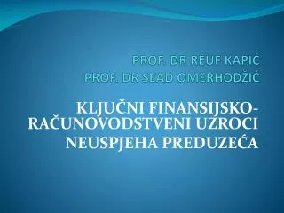 PROF. DR REUF KAPIĆ PROF. DR SEAD OMERHODŽIĆ