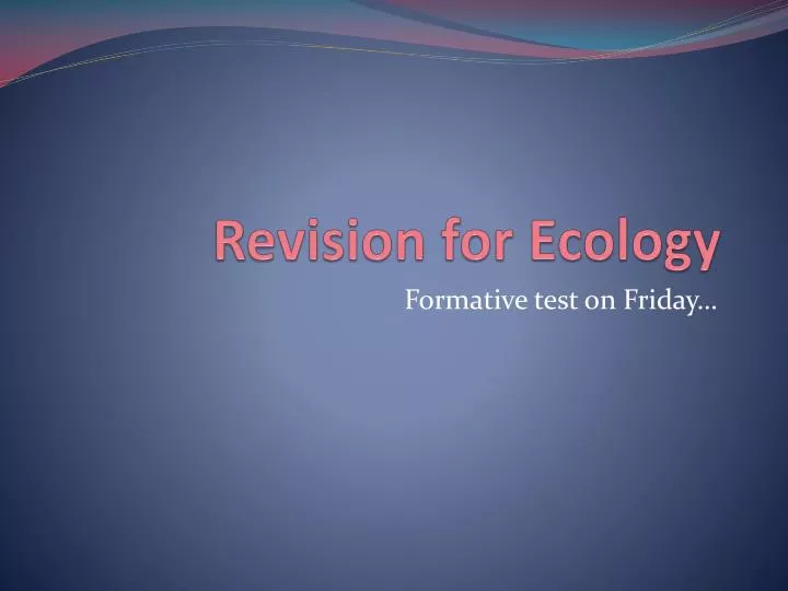 revision for ecology