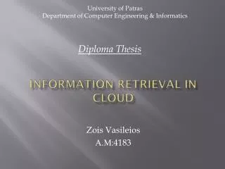 Information Retrieval in Cloud