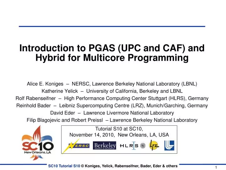 introduction to pgas upc and caf and hybrid for multicore programming