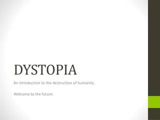 DYSTOPIA