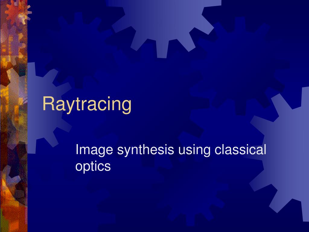 PPT - Raytracing PowerPoint Presentation, free download - ID:1905347