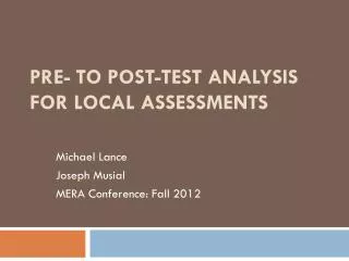 Pre- to Post-test Analysis for Local Assessments