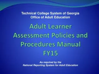 Adult Learner Assessment Policies and Procedures Manual FY15