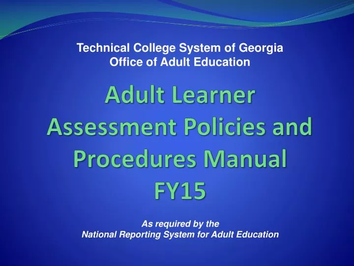 adult learner assessment policies and procedures manual fy15