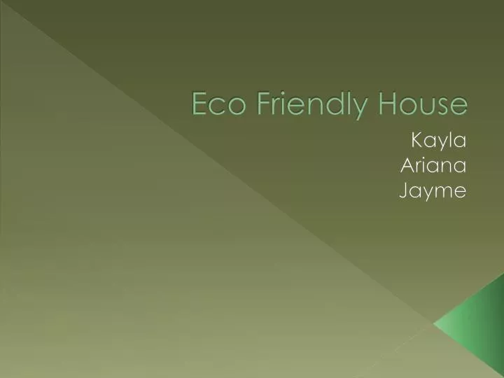 eco friendly house