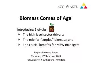 Biomass Comes of Age