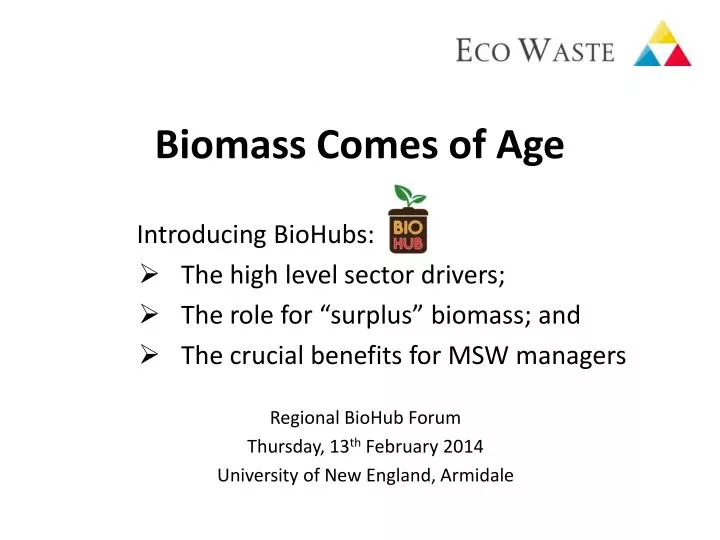 biomass comes of age