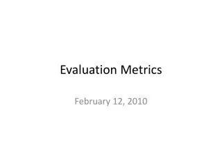 Evaluation Metrics