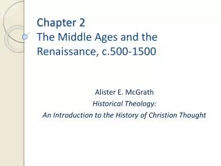 Chapter 2 The Middle Ages and the Renaissance, c.500-1500