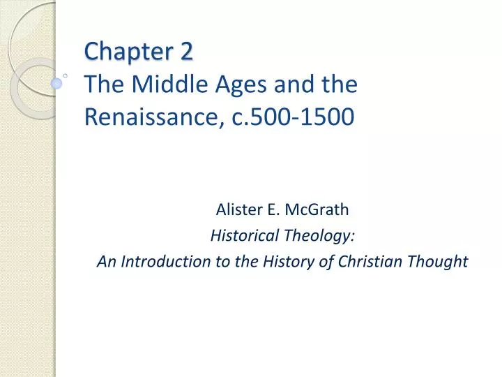 chapter 2 the middle ages and the renaissance c 500 1500