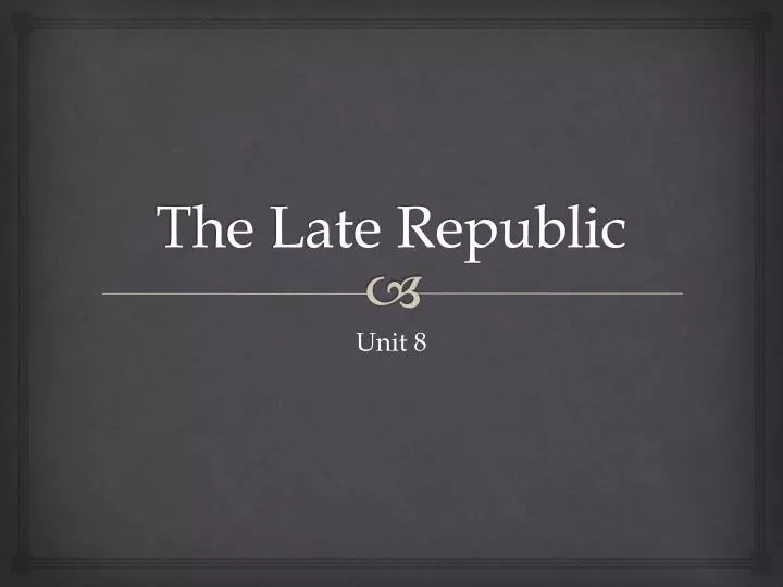 the late republic