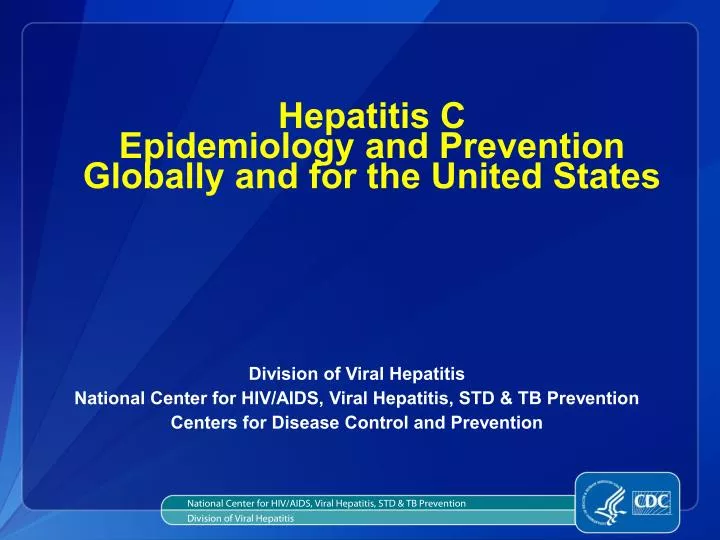 hepatitis c epidemiology and prevention globally and for the united states
