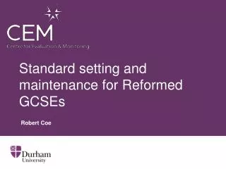 Standard setting and maintenance for Reformed GCSEs