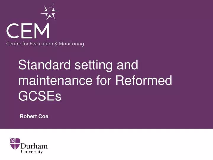 standard setting and maintenance for reformed gcses