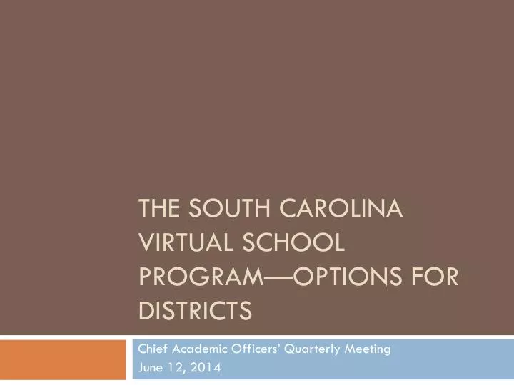 the south carolina virtual school program options for districts