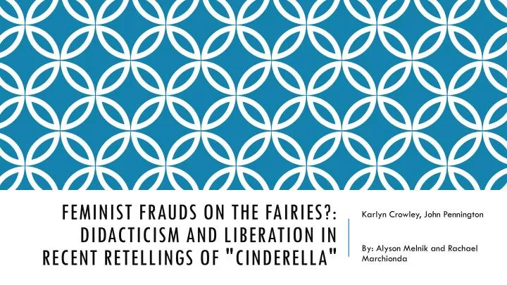feminist frauds on the fairies didacticism and liberation in recent retellings of cinderella