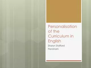 Personalisation of the Curriculum in English