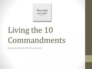 Living the 10 Commandments