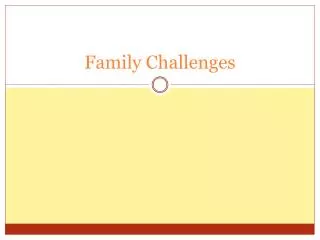 Family Challenges