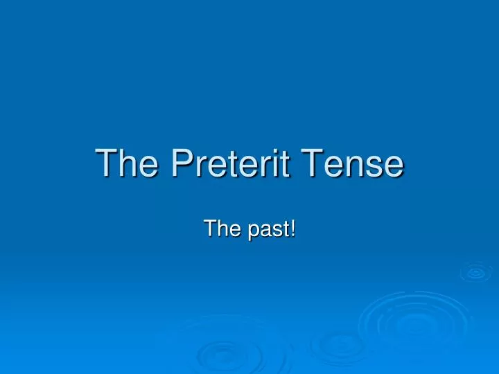 the preterit tense