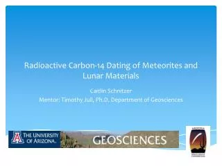 Radioactive Carbon-14 Dating of Meteorites and Lunar Materials