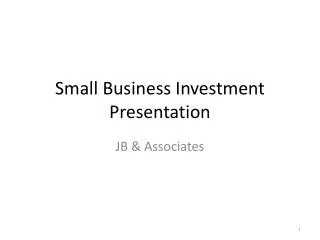 Small Business Investment Presentation