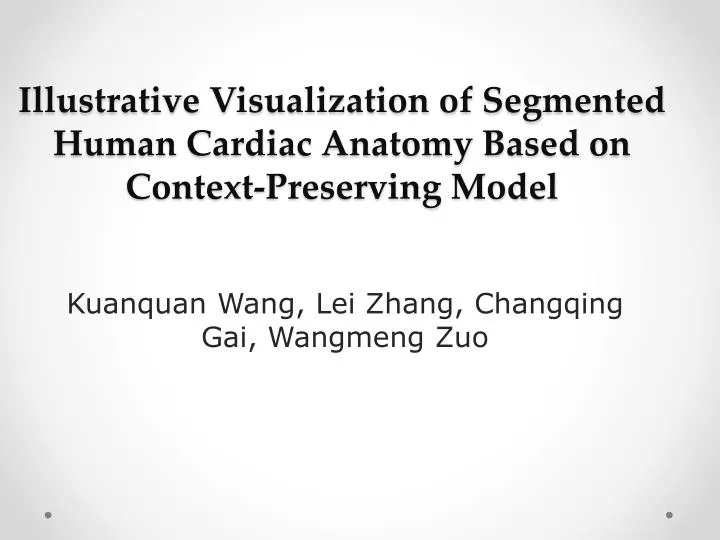 illustrative visualization of segmented human cardiac anatomy based on context preserving model