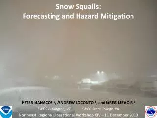 Snow Squalls: Forecasting and Hazard Mitigation