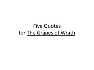 Five Quotes for The Grapes of Wrath